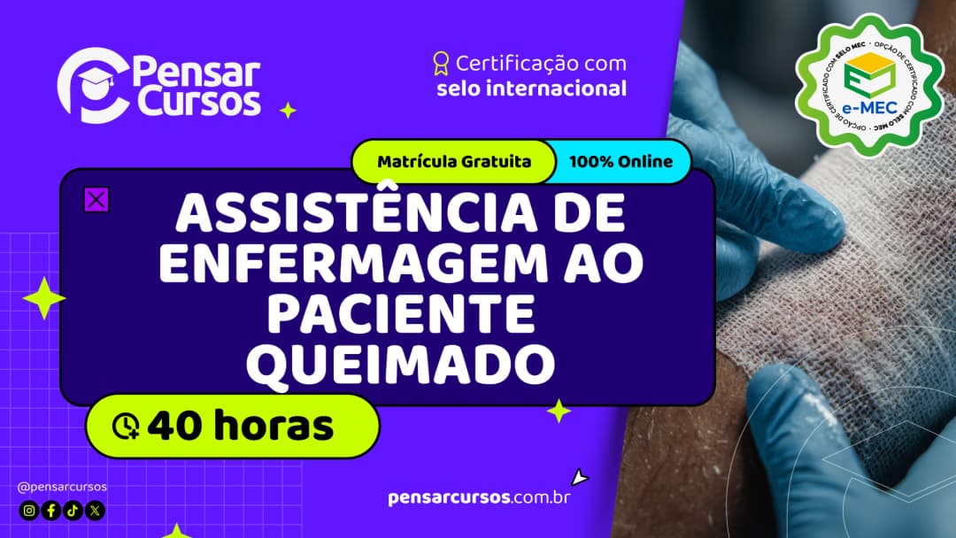 Assistência de Enfermagem ao Paciente Queimado