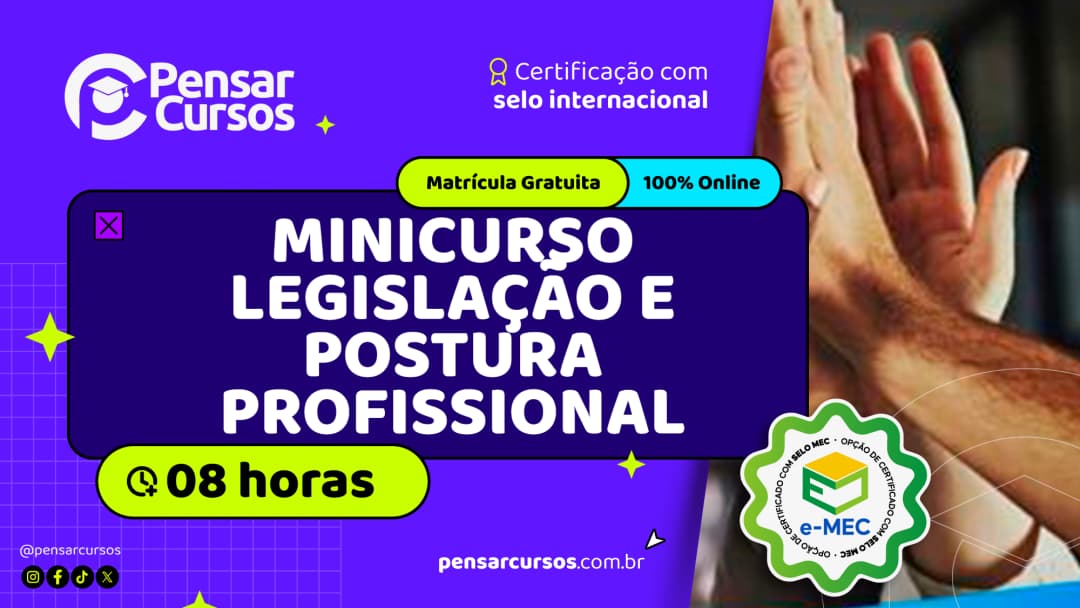 Minicurso Legislação e Postura Profissional