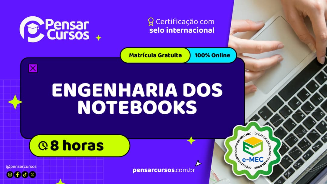 Minicurso Engenharia dos Notebooks