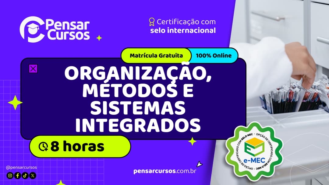 Minicurso Organização, Métodos e Sistemas Integrados