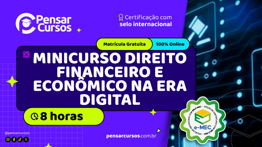 Minicurso Direito Financeiro e Econômico na Era Digital