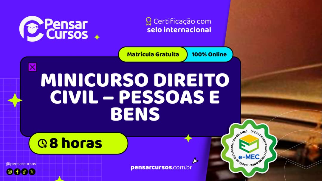 Minicurso Direito Civil – Pessoas e Bens