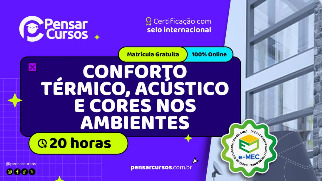 Conforto Térmico, Acústico e Cores nos Ambientes