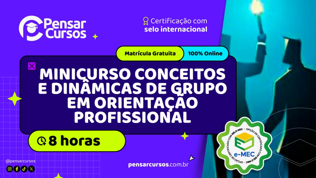 Minicurso Conceitos e Dinâmicas de Grupo em Orientação Profissional