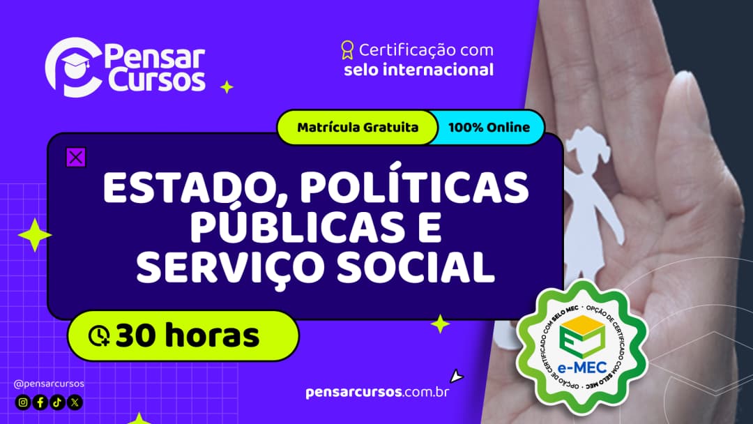 Estado, Políticas Públicas e Serviço Social