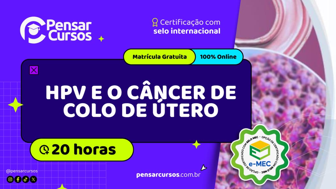 HPV e o Câncer de Colo de Útero