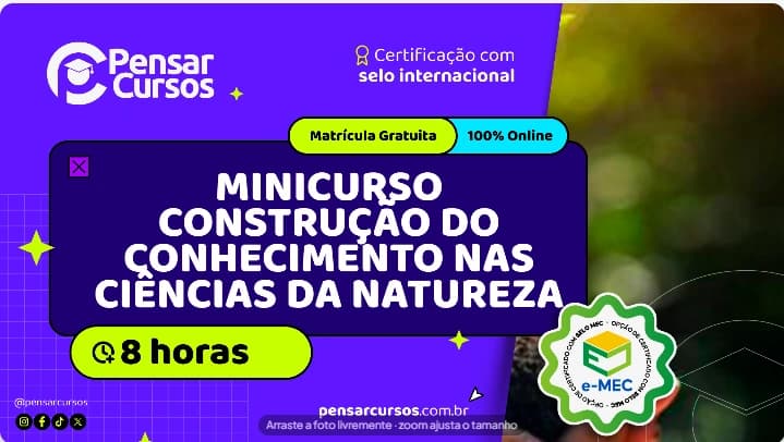 Minicurso Construção do Conhecimento nas Ciências da Natureza