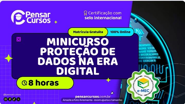 Minicurso Proteção de Dados na Era Digital