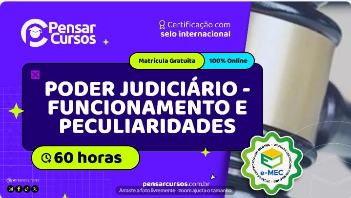 Poder Judiciário - Funcionamento e Peculiaridades