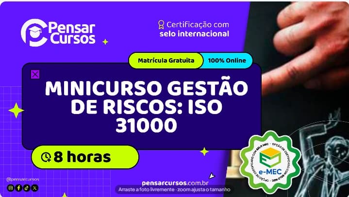 Minicurso Gestão de Riscos: Princípios e Diretrizes da ISO 31000