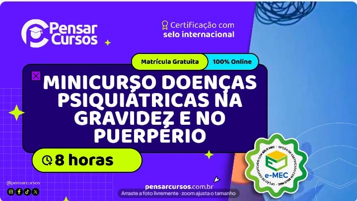 Minicurso Doenças Psiquiátricas na Gravidez e no Puerpério