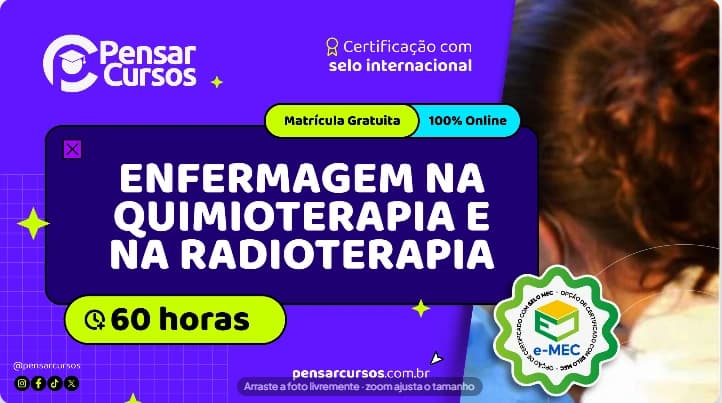 Enfermagem na Quimioterapia e na Radioterapia