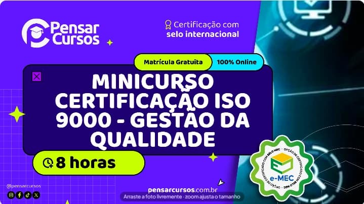 Minicurso Certificação ISO 9000 - Gestão da Qualidade
