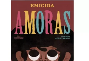 Ilustração de capa do livro "Amoras", de Emicida. Imagem: Reprodução