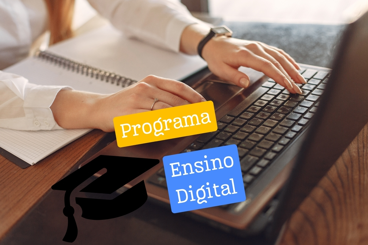 Programa Ensino Digital oferece OPORTUNIDADES INCRÍVEIS até o dia 22 de abril