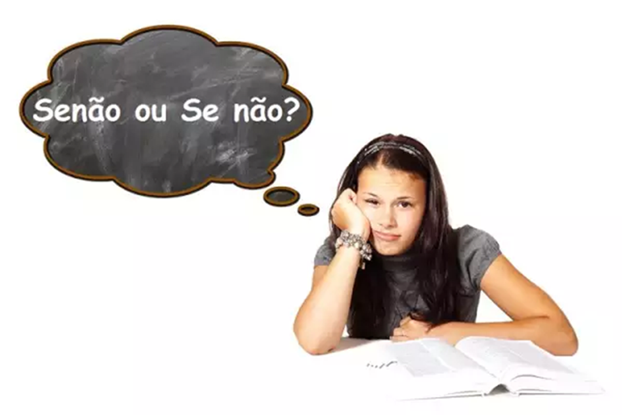 Não erre o básico! "Se não" ou "Senão"? Aprenda a usar corretamente