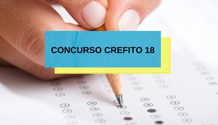 Concurso Crefito 18 oferece 7 oportunidades para funções com remuneração até R$ 4,8 mil; confira