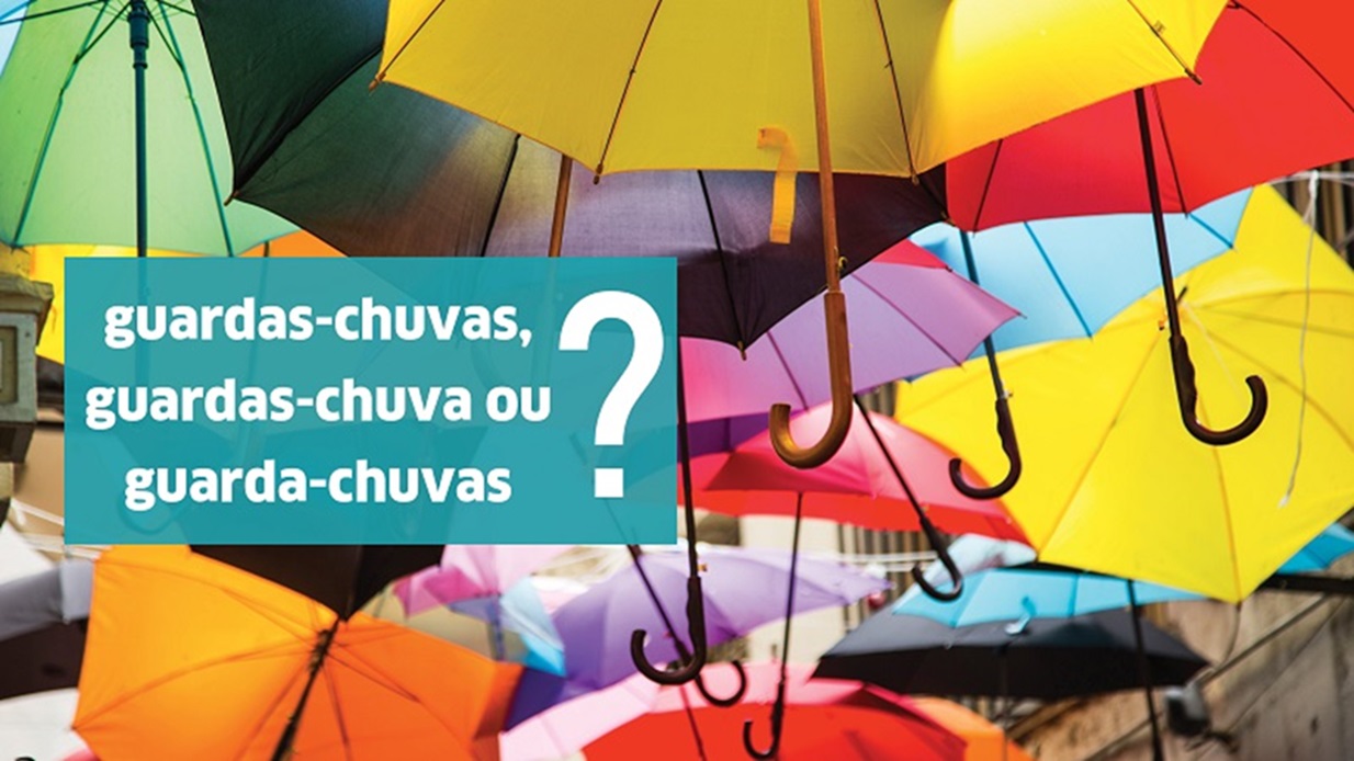 Plurais que geram dúvidas: guarda-chuvas, guardas-chuva ou guardas-chuvas?