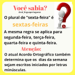 Sextas-feiras, sextas-feira ou sexta-feiras? Você sabe qual o correto ...