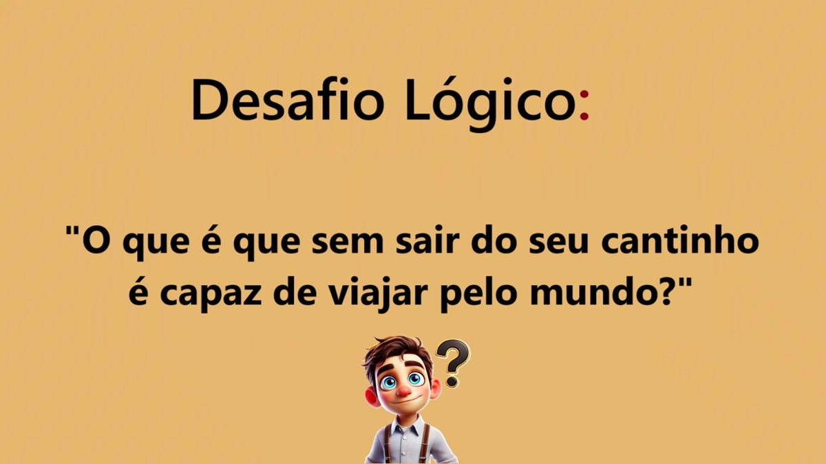 Desafio lógico com pergunta intrigante sobre algo que viaja sem sair do lugar, acompanhado de personagem pensativo.