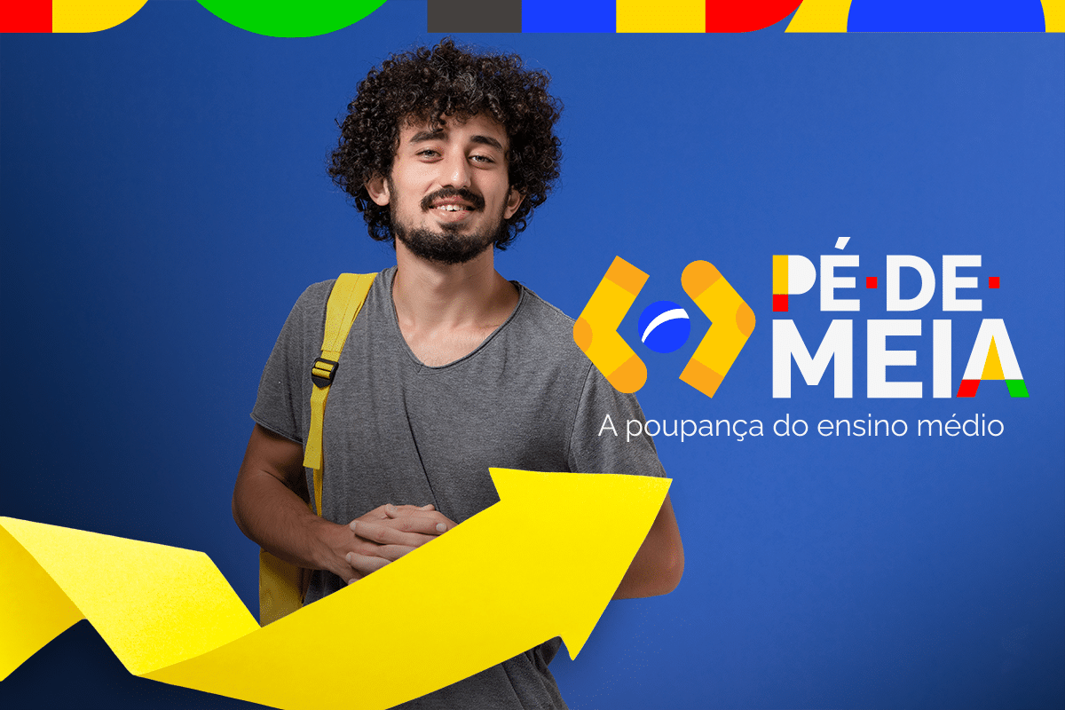 Jovem com mochila sorrindo e segurando uma flecha amarela, com logo do Pé-de-Meia e o texto 'A poupança do ensino médio'.