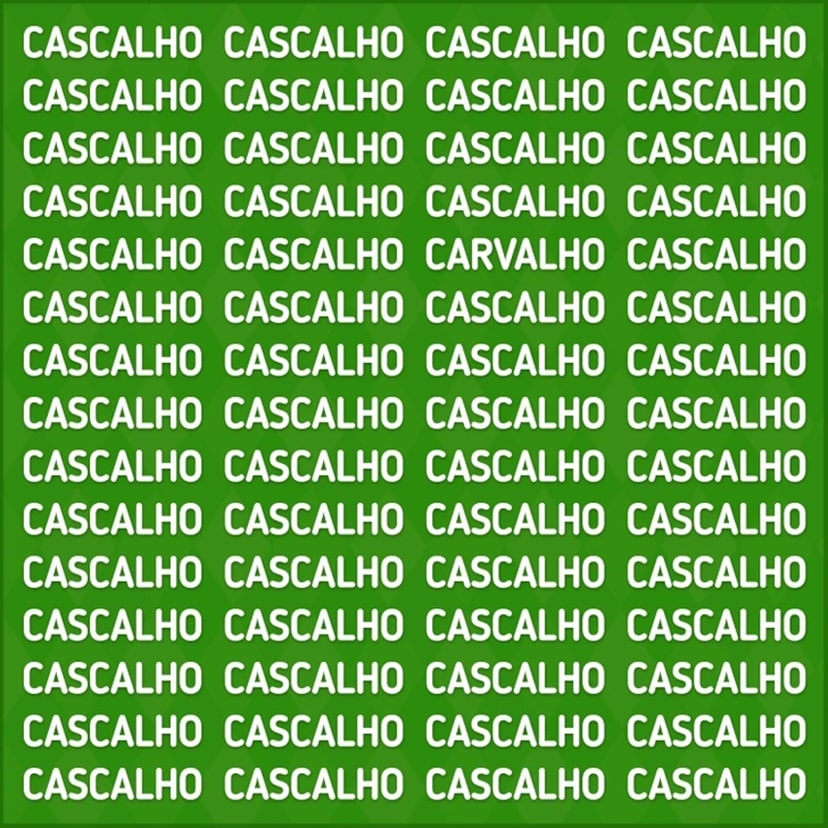 Desafio visual com várias palavras “cascalho” e uma “carvalho” em fundo verde