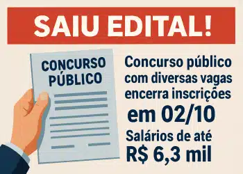 Edital de concurso público anuncia vagas com salários de até R$ 6,3 mil.