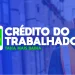 Imagem do programa Crédito do Trabalhador, com trabalhador sorrindo em ambiente de trabalho e logo do programa.