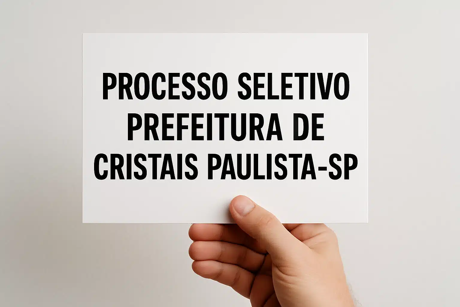 Cartaz sobre processo seletivo da Prefeitura de Cristais Paulista-SP.