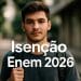 Jovem com mochila nas costas com texto Isenção Enem 2026 em destaque