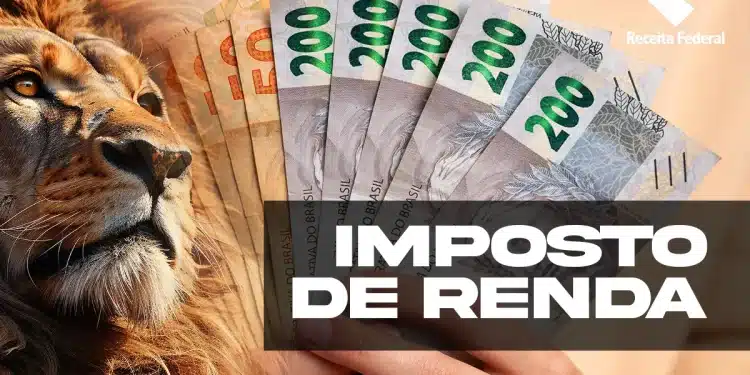 Leão de perfil com cédulas de R$ 200 reais em leque, logotipo da Receita Federal e texto "Imposto de Renda"