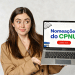 Mulher segura notebook com a frase "Nomeações do CPNU" destacado na tela.