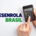 Nome "Desenrola Brasil" destacado e mãos segurando uma calculadora.