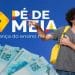 Logo do Pé-de-Meia ao lado de estudante com mochila e cédulas de R$ 100, referência ao calendário e aos valores do programa
