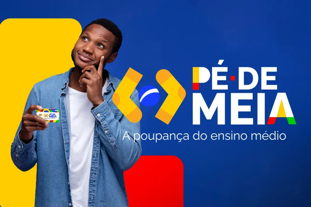Estudante do ensino médio segurando o cartão do programa Pé-de-Meia, com a logomarca do programa ao lado, representando o benefício.